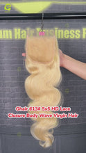 Load and play video in Gallery viewer, Ghair 613# 5x5 HD Lace Closure Bdoy Wave Virgin Hair